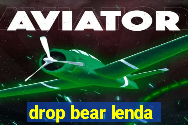 drop bear lenda